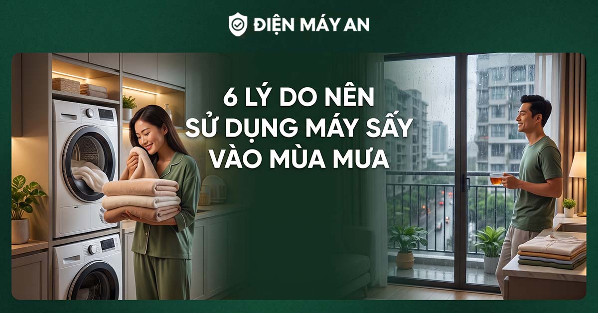 6 Lý Do Nên Sử Dụng Máy Sấy Vào Mùa Mưa